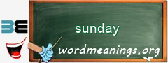 WordMeaning blackboard for sunday